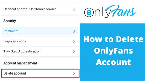 delete onlyfans account|How To Delete Your OnlyFans Account Permanently